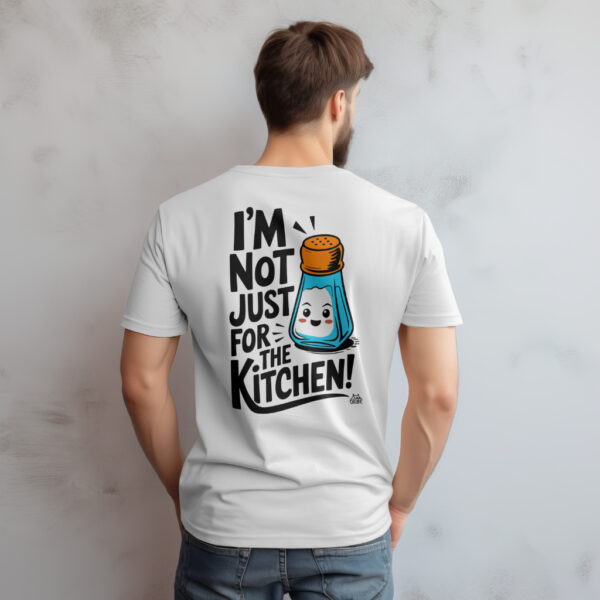 Not 4 the kitchen